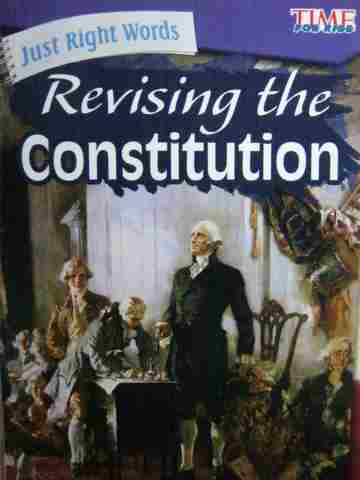 (image for) Time for Kids Just Right Words Revising the Constitution (P)