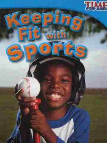 (image for) Time for Kids Keeping Fit with Sports (P) by Dona Herweck Rice