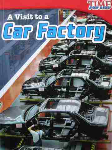 (image for) Time for Kids A Visit to a Car Factory (P) by D M Rice