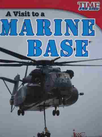 (image for) Time for Kids A Visit to a Marine Base (P) by Marcia K Russell