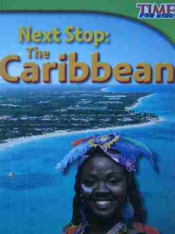 (image for) Time for Kids Next Stop: The Caribbean (P) by Ginger McDonnell