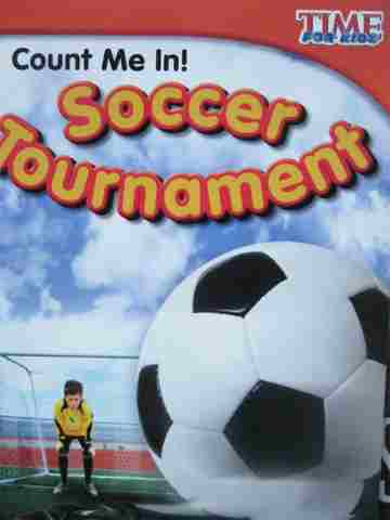 (image for) Time for Kids Count Me In! Soccer Tournament (P) by Greathouse