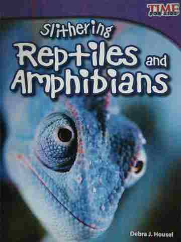 (image for) Time for Kids Slithering Reptiles & Amphibians (P) by Housel