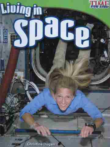 (image for) Time for Kids Living in Space (P) by Christine Dugan