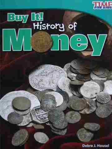 (image for) Time for Kids Buy It! History of Money (P) by Debra J Housel