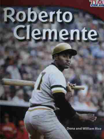 (image for) Time for Kids Roberto Clemente (P) by Dona & William Rice
