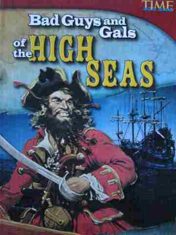(image for) Time for Kids Bad Guys & Gals of the High Seas (P) by Dona Rice