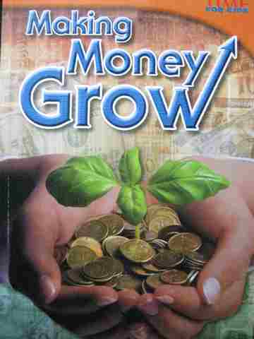 (image for) Time for Kids Making Money Grow (P) by Kathleen E Bradley