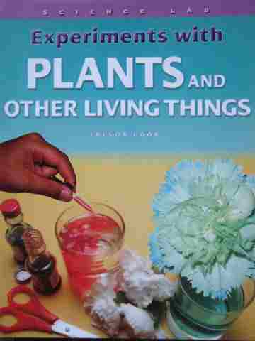 Science Lab Experiments with Plants & Other Living Things (P) (image for) Science Lab Experiments with Plants & Other Living Things (P)