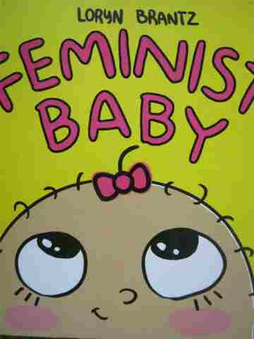 (image for) Feminist Baby (Board) by Loryn Brantz