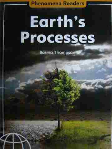(image for) Phenomena Readers Earth's Processes (P) by Rosina Thompson
