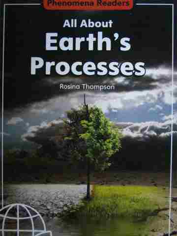 (image for) Phenomena Readers All About Earth's Processes (P) by Thompson