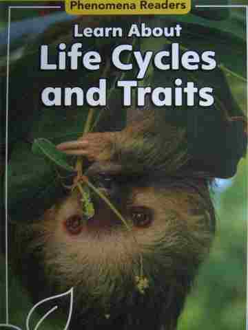(image for) Phenomena Readers Learn About Life Cycles & Traits (P) by Chen