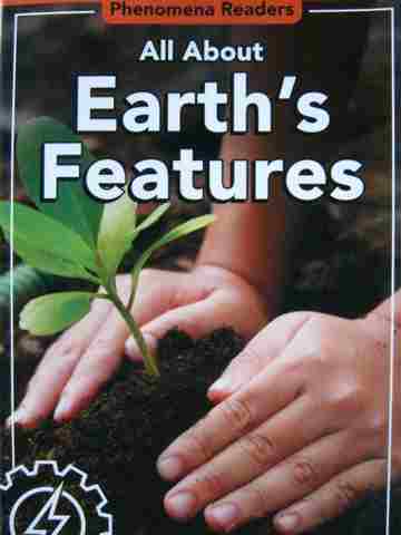 (image for) Phenomena Readers All About Earth's Features (P) by Thompson