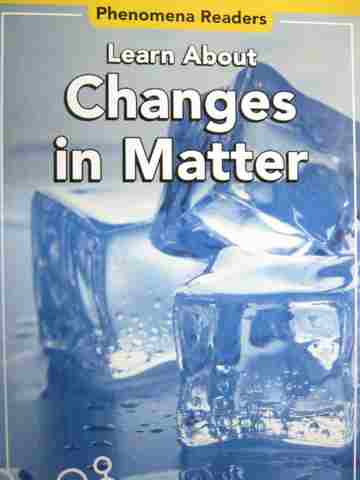 (image for) Phenomena Readers Learn About Changes in Matter (P) by Corrigan