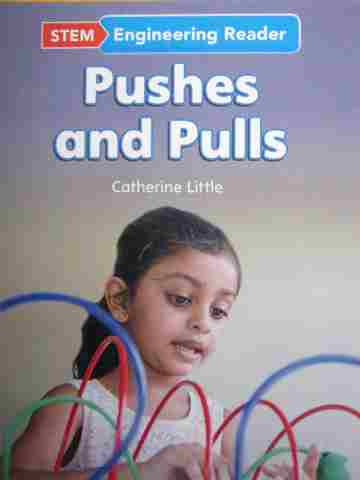(image for) STEM Engineering Reader Pushes & Pulls (P) by Catherine Little
