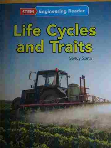 (image for) STEM Engineering Reader Life Cycles & Traits (P) by Sandy Szeto