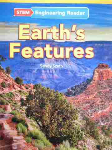 (image for) STEM Engineering Reader Earth's Features (P) by Sandy Szeto