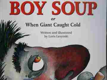 (image for) Boy Soup or When Giant Caught Cold (P) by Loris Lesynski