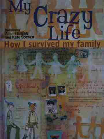 (image for) My Crazy Life How I Survived My Family (H) by Flaming & Scowen