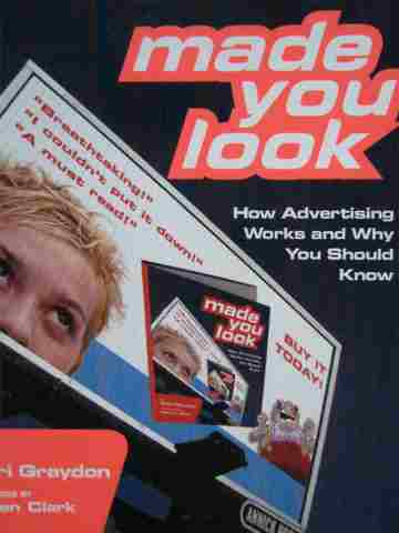 (image for) Made You Look How Advertising Works & Why You Should Know (P)
