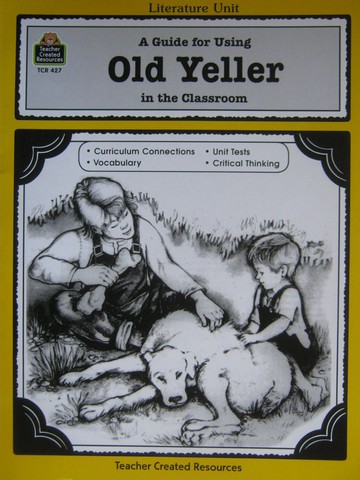 (image for) Literature Unit Old Yeller (P) by Michael H Levin