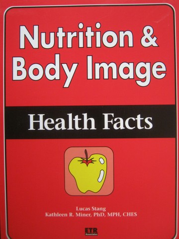 (image for) Health Facts Nutrition & Body Image (P) by Stang & Miner