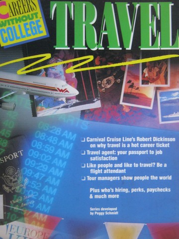 Careers without College Travel (P) by Peggy Schmidt (image for) Careers without College Travel (P) by Peggy Schmidt