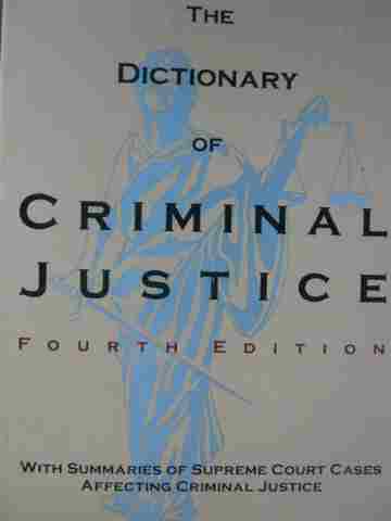 Dictionary of Criminal Justice 4th Edition (P) by George E Rush (image for) Dictionary of Criminal Justice 4th Edition (P) by George E Rush