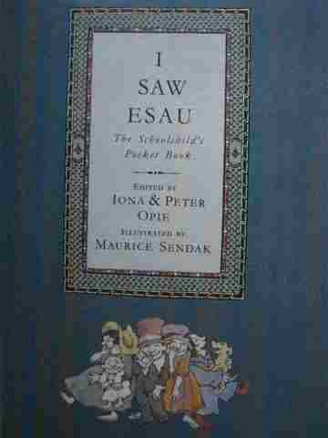 (image for) I Saw Esau The Schoolchild's Pocket Book (H) by Opie