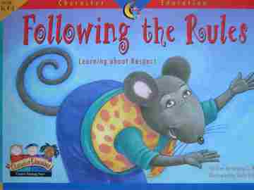 (image for) Following the Rules Learning about Respect Grades K-3 (P)