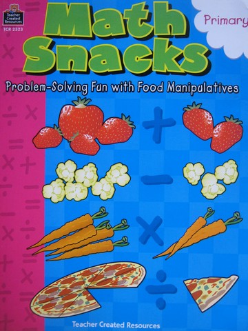 (image for) Math Snacks Primary Level (P) by Eliza Anne Sorte