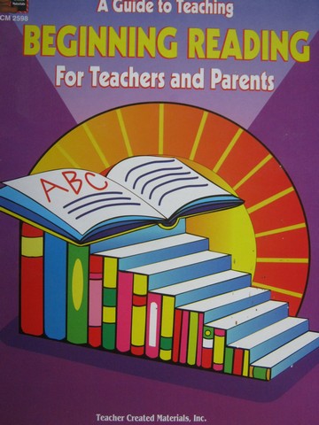(image for) A Guide to Teaching Beginning Reading for Teachers & Parents (P)