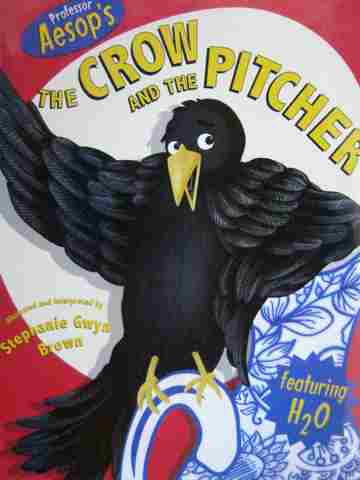 (image for) Professor Aesop's The Crow & the Pitcher (H) by Stephanie Brown
