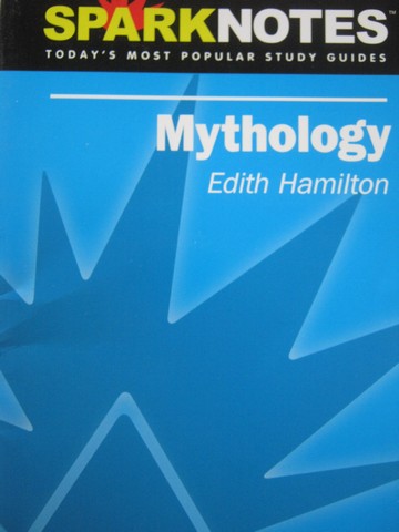 (image for) SparkNotes Mythology (P) by Edith Hamilton