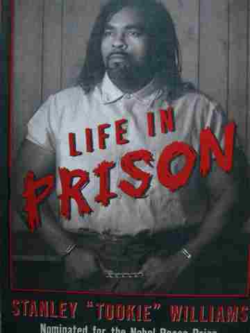 (image for) Life in Prison (P) by Stanley "Tookie" Williams