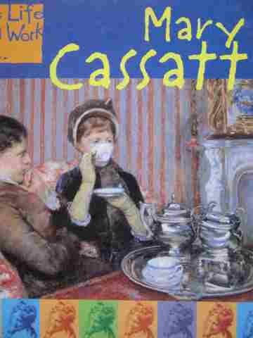 (image for) Life & Work of Mary Cassatt (P) by Ernestine Giesecke