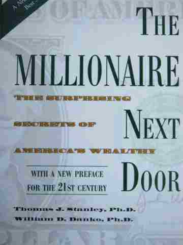 (image for) Millionaire Next Door (P) by Thomas J Stanley & William D Danko