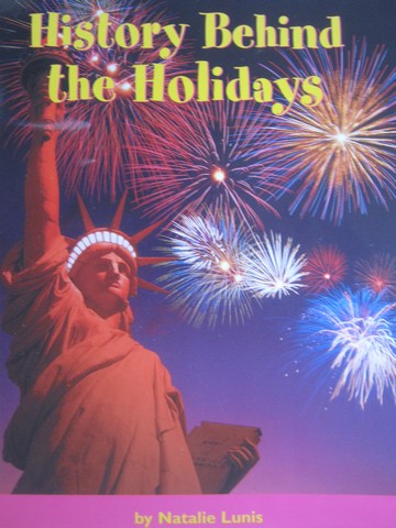 (image for) Early Connections History Behind the Holidays (P) by Natalie Lunis