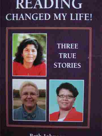(image for) Reading Changed My Life! 3 True Stories (P) by Beth Johnson