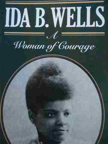 (image for) Ida B Wells A Woman of Courage (P) by Ruth A Rouff