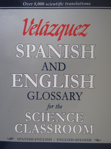 (image for) Velazquez Spanish & English Glossary for the Science Class (P)