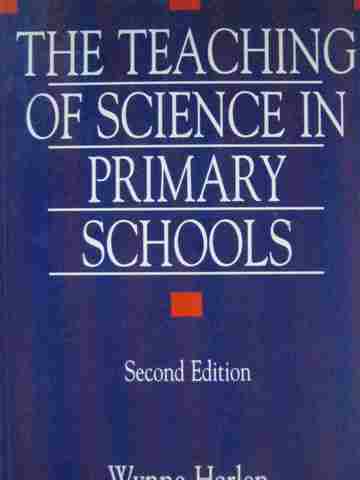 (image for) Teaching of Science in Primary Schools 2nd Edition (P) by Harlen