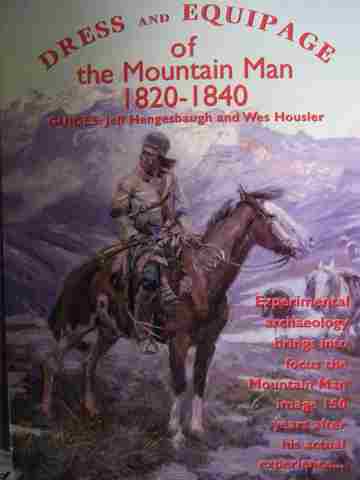 (image for) Dress & Eqipage of the Mountain Man 1820-1840 (P)