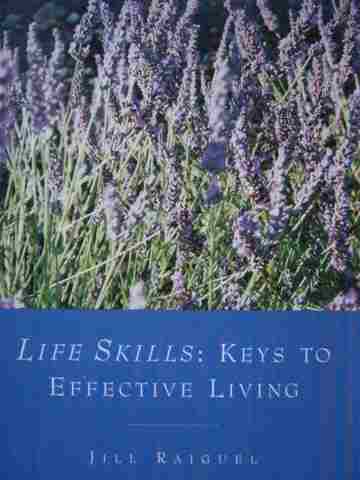 (image for) Life Skills Keys to Effective Living (P) by Jill Raiguel