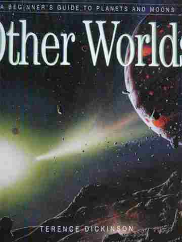 Other Worlds A Beginner's Guide to Planets & Moons (P) (image for) Other Worlds A Beginner's Guide to Planets & Moons (P)