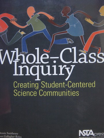 (image for) Whole-Class Inquiry Creating Student-Centered Science (P)
