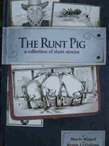 (image for) Runt Pig A Collection of Short Stories (H) by Rippel & LaTulippe