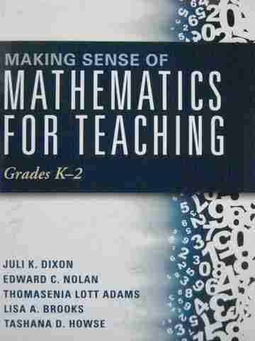 Making Sense of Mathematics for Teaching Grades K-2 (P) (image for) Making Sense of Mathematics for Teaching Grades K-2 (P)