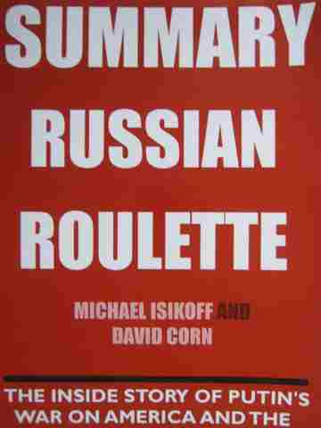 (image for) Summary Russian Roulette (P) by Michael Isikoff & David Corn